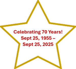 Celebrating 70 Years! Sept 25, 1955 - Sept 25, 2025